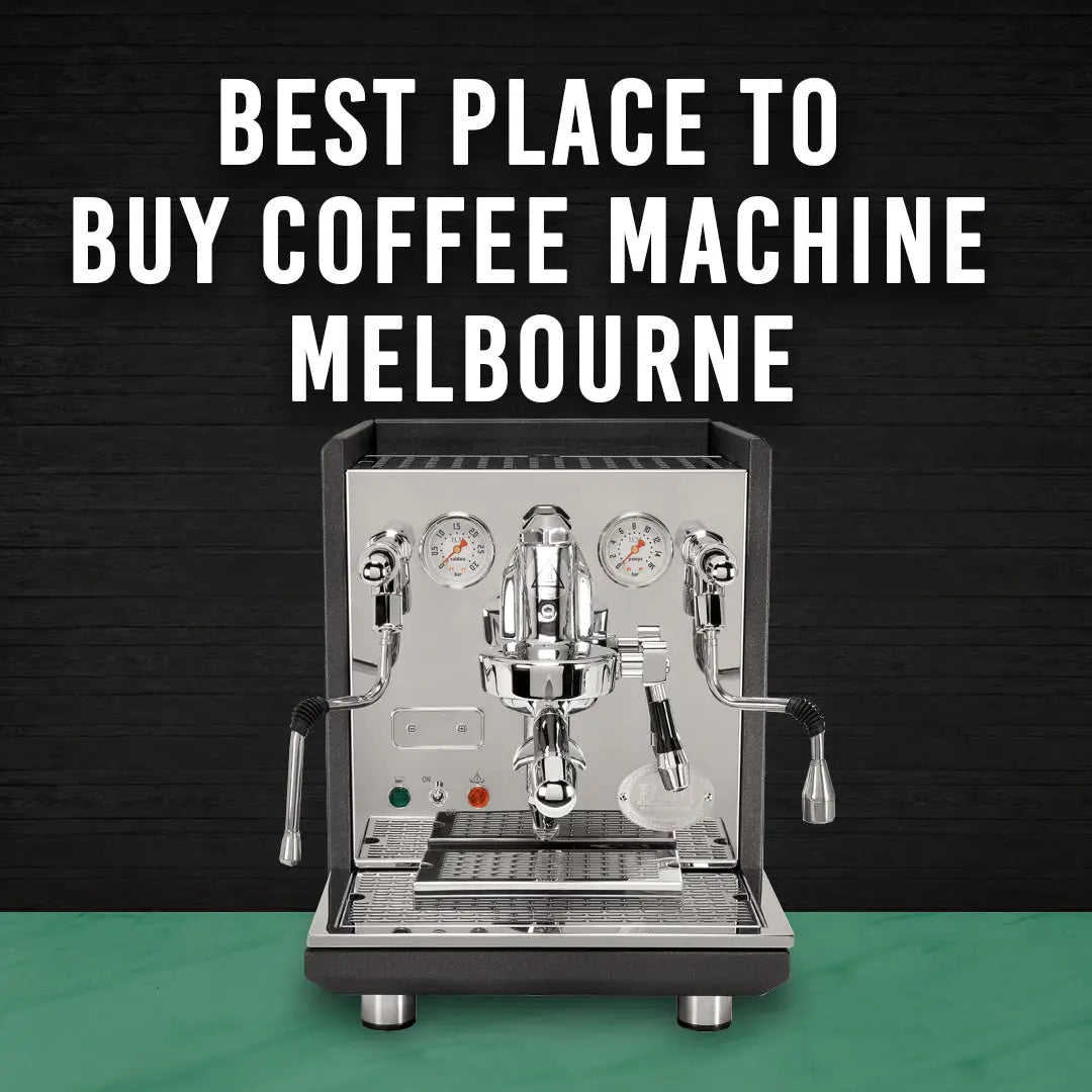Best Place To Buy Coffee Machine Melbourne