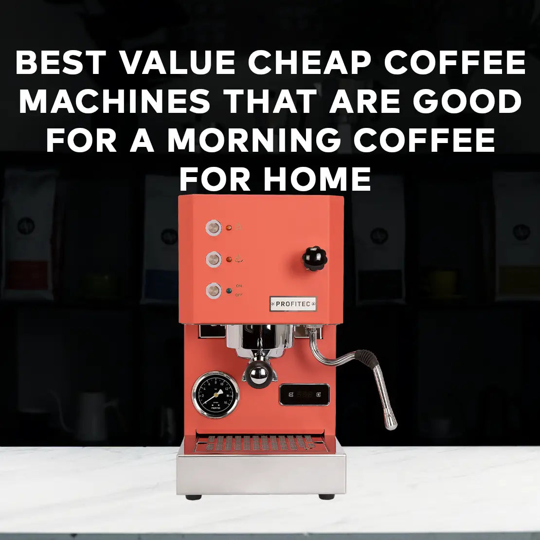 Best Value Cheap Coffee Machines That Are Good For Morning