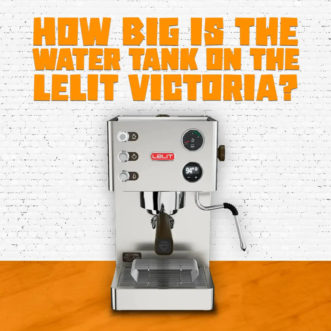 How Big Is The Water Tank On The Lelit Victoria?