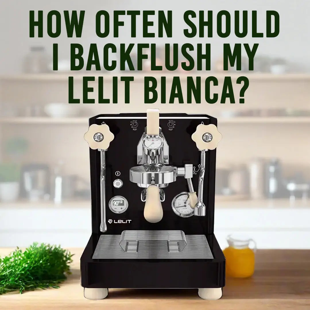 How Often Should I Backflush Lelit Bianca Coffee Machine?