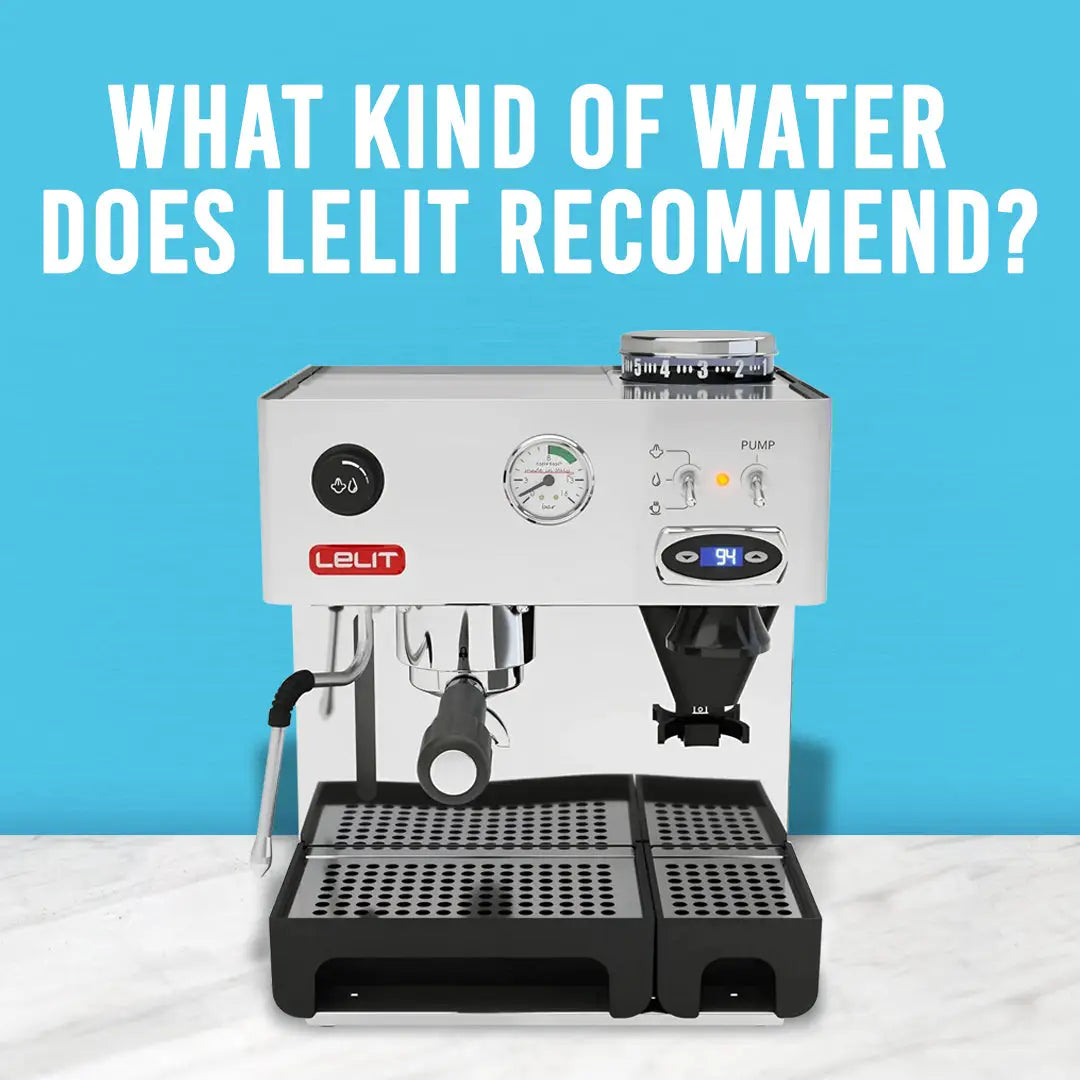 What kind of water does the Lelit recommend?